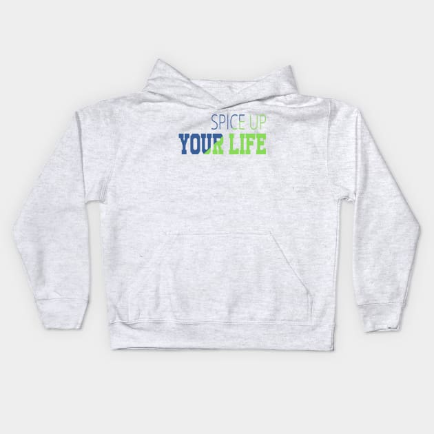 Spice Up Your Life Kids Hoodie by ugisdesign